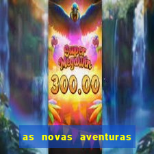 as novas aventuras do macaco quando sai a 3 temporada